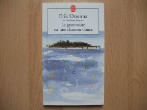 gebrauchtes Buch – Erik Orsenna – La grammaire est une chanson douce