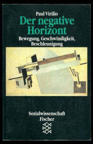 Der negative Horizont - Bewegung, Geschwindigkeit, Beschleunigung