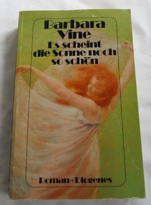 gebrauchtes Buch – Barbara Vine – Es scheint die Sonne noch so schön (1991)