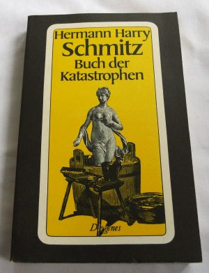 gebrauchtes Buch – Schmitz, Hermann H – Buch der Katastrophen (1978)