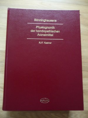 Bönninghausens Physiognomik der homöopathischen Arzneimittel und die Arzneiverwandtschaften