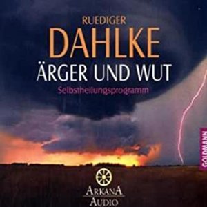 gebrauchtes Hörbuch – Ruediger Dahlke – Ärger und Wut : Selbstheilungsprogramm  - 1 CD