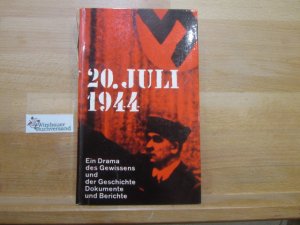 antiquarisches Buch – 20. Juli 1944 : Ein Drama d. Gewissens u.d. Geschichte. Dokumente u. Berichte. Herder-Bücherei ; Bd. 96