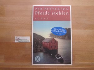 gebrauchtes Buch – Petterson, Per  – Pferde stehlen : Roman. Per Petterson. Aus dem Norweg. von Ina Kronenberger / Fischer ; 17518