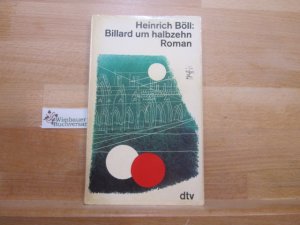 gebrauchtes Buch – Heinrich Böll – Billard um halbzehn [halb zehn] : Roman. dtv ; 991