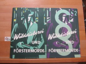 antiquarisches Buch – Otto Busdorf – Wilddieberei und Förstermorde; Teil: Band 1 und 2 Mit 43 Zeichn. von Ernst Ludwig von Aster