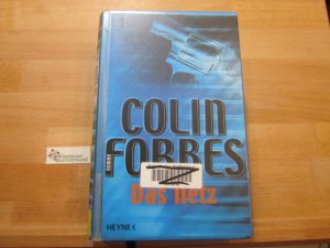 gebrauchtes Buch – Colin Forbes – Das Netz : Roman. Aus dem Engl. von Bertram J. Kirchmayr