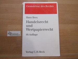 Handelsrecht und Wertpapierrecht. von / Grundrisse des Rechts