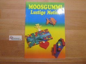 Moosgummi. Lustige Motive.