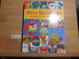 gebrauchtes Buch – Mein Basteljahr : 365 Ideen für die ganze Familie. Topp