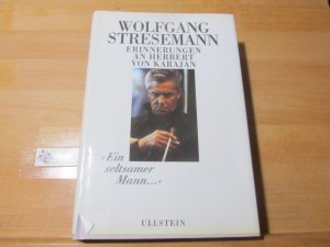 gebrauchtes Buch – Wolfgang Stresemann – "Ein seltsamer Mann ..." : Erinnerungen an Herbert von Karajan.