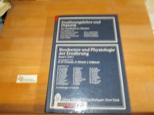 Biochemie und Physiologie der Ernährung; Teil: Teil 1. Bearb. von Cremer, H.-D. ... / Ernährungslehre und Diätetik ; Bd. 1