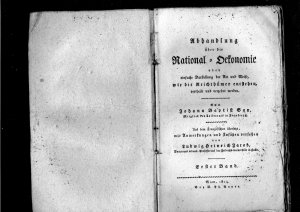 Abhandlung über die National-Oekonomie oder einfache Darstellung der Art und Weise, wie die Reichthümer entstehen, vertheilt und verzehrt werden. Aus […]