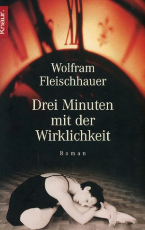 gebrauchtes Buch – Wolfram Fleischhauer – Drei Minuten mit der Wirklichkeit