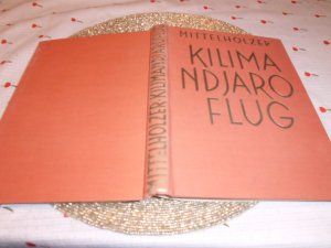 antiquarisches Buch – Walter Mittelholzer – Kilimandjaro Flug