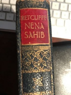 antiquarisches Buch – Literatur - Retcliffe, John, Sir – Nena Sahib oder Die Empörung in Indien Historisch-politischer Roman