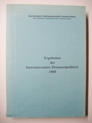 gebrauchtes Buch – Internationale Arbeitsgemeinschaft Donauforschung der Societas Internationalis Limnologiae – Ergebnisse der Internationalen Donauexpedition 1988