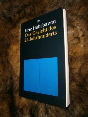 gebrauchtes Buch – Eric Hobsbawm – Das Gesicht des 21. Jahrhunderts - Ein Gespräch mit Antonio Polito