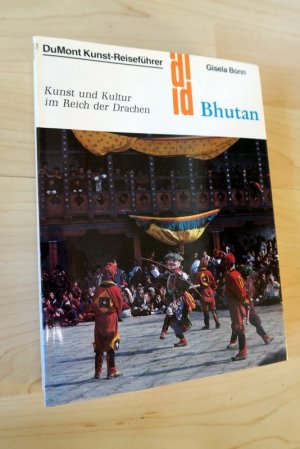 Bhutan. Kunst und Kultur im Reich der Drachen.