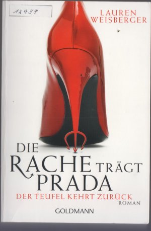 gebrauchtes Buch – Lauren Weisberger – Die Rache trägt Prada der Teufel kehrt zurück