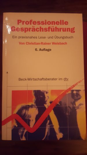 gebrauchtes Buch – Weisbach, Christian-Rainer; Sonne-Neubacher – Professionelle Gesprächsführung - Ein praxisnahes Lese- und Übungsbuch