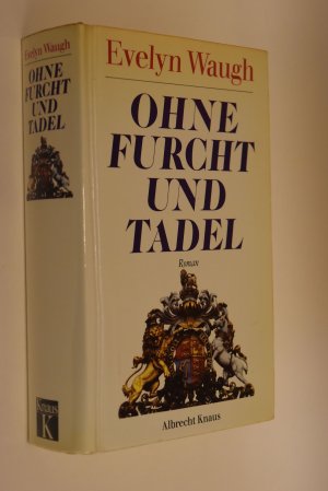 Ohne Furcht und Tadel: Roman. Dt. von Werner Peterich