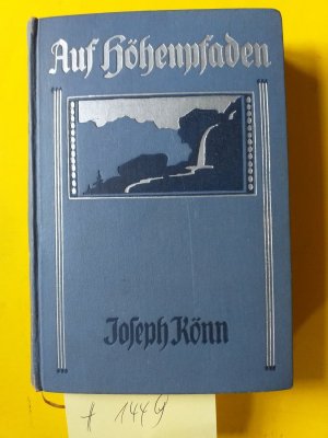 antiquarisches Buch – Joseph Könn – " Auf Höhenpfaden "  Aszetische Gedanken für die moderne Welt.