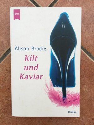 gebrauchtes Buch – Alison Brodie – Kilt und Kaviar