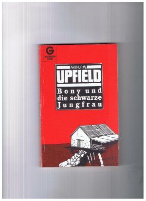 gebrauchtes Buch – Upfield, Arthur W – Bony und die schwarze Jungfrau - Bony Bd. 24 - Goldmann Nr. 1074