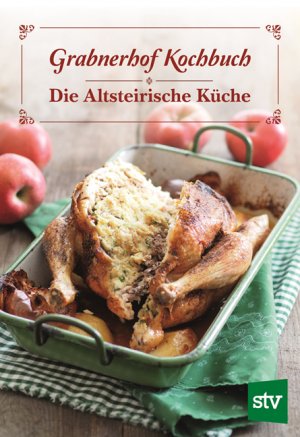 gebrauchtes Buch – Grabnerhof Kochbuch. Die Altsteirische Küche gebrauchtes Buch – Grabnerhof Kochbuch. Die Altsteirische Küche