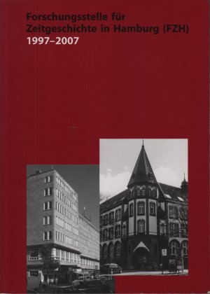 Forschungsstelle für Zeitgeschichte in Hamburg 1997-2007