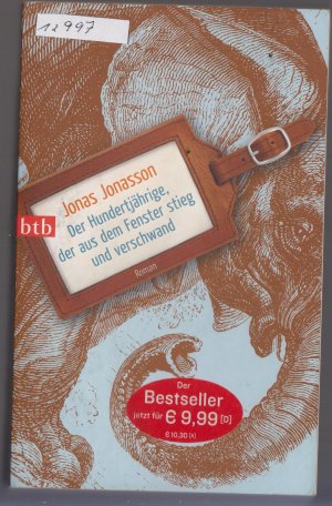 gebrauchtes Buch – Jonas Jonasson – Der Hundertjährige, der aus dem Fenster stieg und verschwand