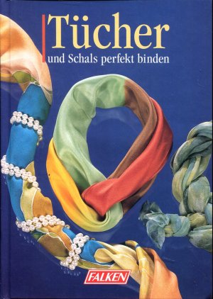 Tücher und Schals perfekt binden