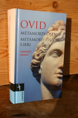 Metamorphosen / Metamorphoseon Libri - Lateinisch/Deutsch