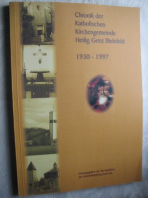 gebrauchtes Buch – Heilig Geist Bielefeld  – Chronik der Katholischen Kirchengemeinde Heilig Geist Bielefeld