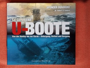 gebrauchtes Buch – Spencer Dunmore – Gesunkene U-Boote