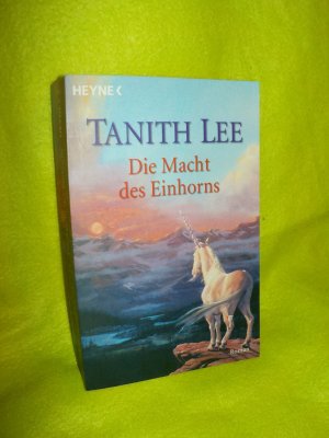 gebrauchtes Buch – Tanith Lee – Die Macht des Einhorns