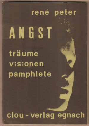 Angst. Träume, Visionen, Pamphlete. Schutzumschlag von Jörg Haas, Illustrationen von Paul Racle.