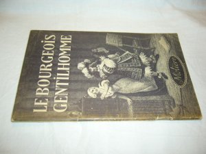 Le Bourgeois Gentilhomme. Comédie-Ballet en cinq Actes. Hg.v. Friedrich Schlupp