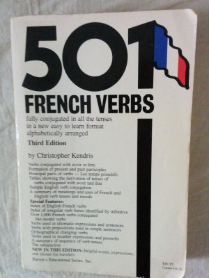 gebrauchtes Buch – Christopher Kendris – 501 French Verbs Fully Conjugated in all the Tenses in a New Easy Way to Learn Format Alphabetically Arranged.