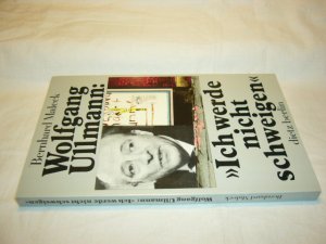 gebrauchtes Buch – Bernhard Maleck – Wolfgang Ullmann: Ich werde nicht schweigen. Gespräche mit Wolfgang Ullmann