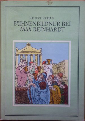 Bühnenbildner bei Max Reinhardt - Mit 80 Zeichnungen des Verfassers