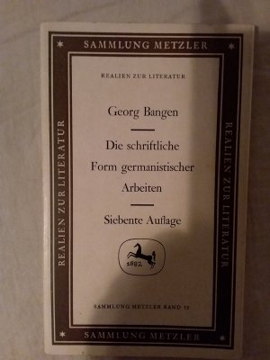 gebrauchtes Buch – Georg Bangen – Die schriftliche Form germanistischer Arbeiten