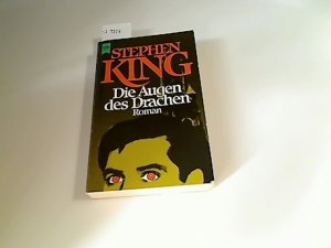 gebrauchtes Buch – Stephen King – Die Augen des Drachen : Roman. [Dt. Übers. von Joachim Körber], [Heyne-Bücher / 1] Heyne-Bücher : 1, Heyne allgemeine Reihe ; Nr. 6824