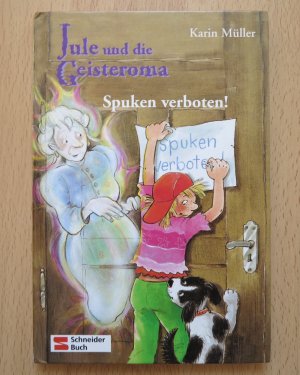 gebrauchtes Buch – Karin Müller – Jule und die Geisteroma / Spuken verboten!