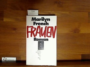 gebrauchtes Buch – Marilyn French – Frauen. Roman