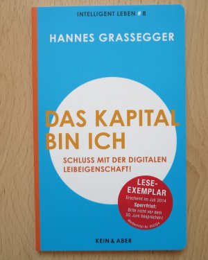 gebrauchtes Buch – Hannes Grassegger – Das Kapital bin ich - Schluss mit der Digitalen Leibeigenschaft! Intelligent leben 8