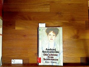 gebrauchtes Buch – Andrzej Szczypiorski – Die schöne Frau Seidenman