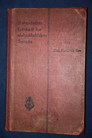 antiquarisches Buch – Prof. Dr. C – Kurzgefaßtes Lehrbuch der niederländischen Sprache für den Selbstunterricht