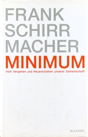 Minimum - Vom Vergehen und Neuentstehen unserer Gemeinschaft